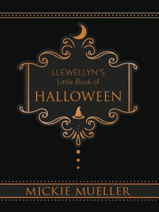 Knjiga Llewellyn's Little Book of Halloween Mickie Mueller