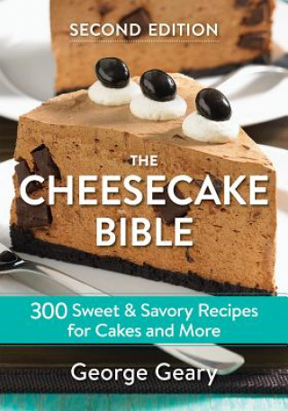 Könyv Cheesecake Bible George Geary