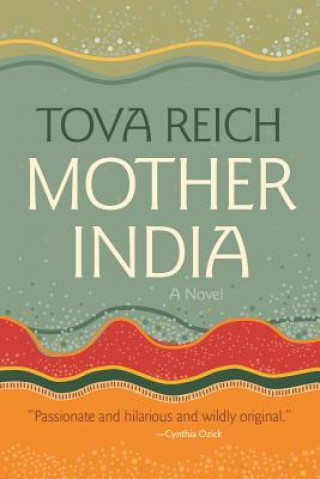 Knjiga Mother India Tova Reich