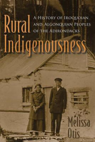 Livre Rural Indigenousness Melissa Otis