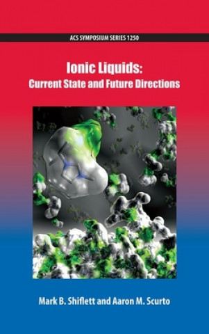 Knjiga Ionic Liquids Mark B. Shiflett