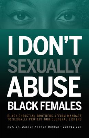 Książka I Don't Sexually Abuse Black Females Walter Arthur McCray