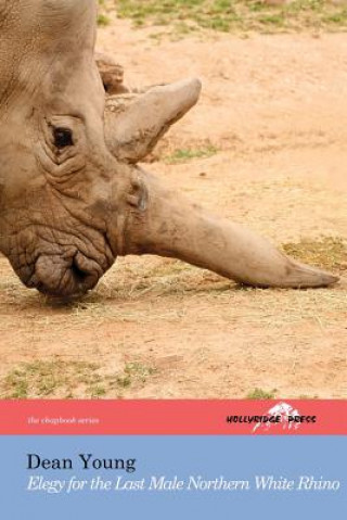 Knjiga Elegy for the Last Male Northern White Rhino DEAN YOUNG