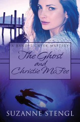 Kniha Ghost and Christie McFee SUZANNE STENGL