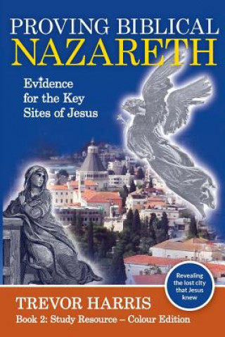 Book Proving Biblical Nazareth Trevor Harris