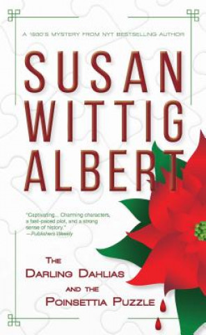 Könyv Darling Dahlias and the Poinsettia Puzzle Susan Wittig Albert