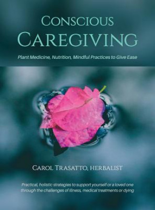 Carte Conscious Caregiving Carol Trasatto