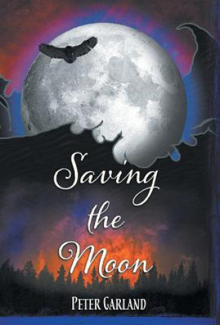 Knjiga Saving the Moon Peter Garland