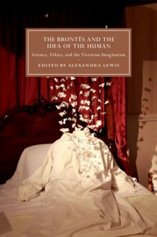 Kniha Brontes and the Idea of the Human Alexandra Lewis