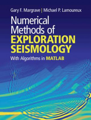 Knjiga Numerical Methods of Exploration Seismology MARGRAVE  GARY F.