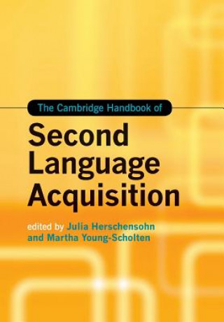 Książka Cambridge Handbook of Second Language Acquisition Julia Herschensohn