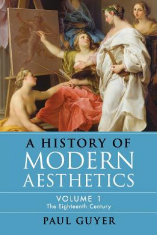 Книга History of Modern Aesthetics: Volume 1, The Eighteenth Century Guyer