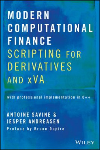 Książka Modern Computational Finance - Scripting for Derivatives and xVA Antoine Savine