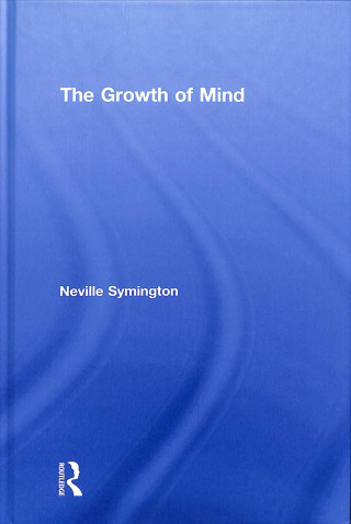 Carte Growth of Mind Neville Symington