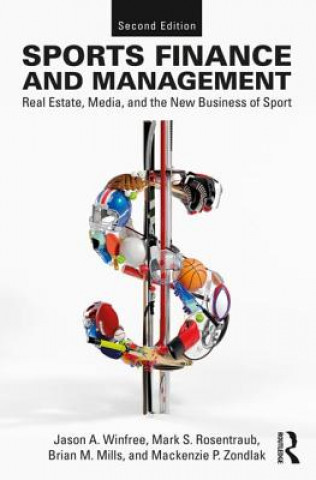 Kniha Sports Finance and Management Jason A. (University of Michigan) Winfree