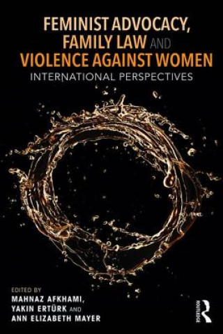 Könyv Feminist Advocacy, Family Law and Violence Against Women 