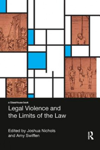 Kniha Legal Violence and the Limits of the Law 