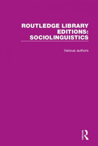 Könyv Routledge Library Editions: Sociolinguistics Various