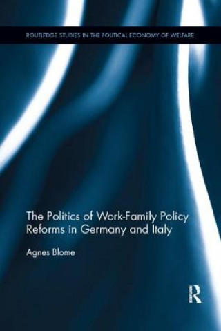 Kniha Politics of Work-Family Policy Reforms in Germany and Italy Blome