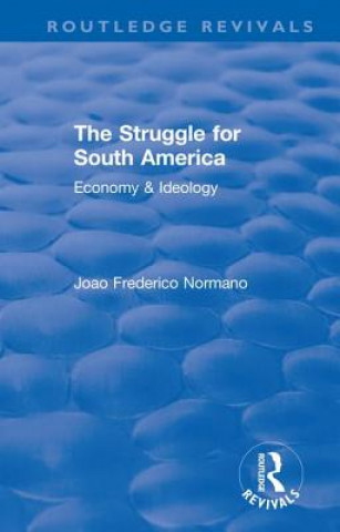 Könyv Revival: The Struggle for South America (1931) NORMANO