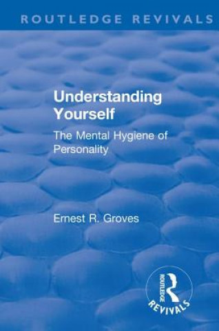Libro Revival: Understanding Yourself: The Mental Hygiene of Personality (1935) GROVES