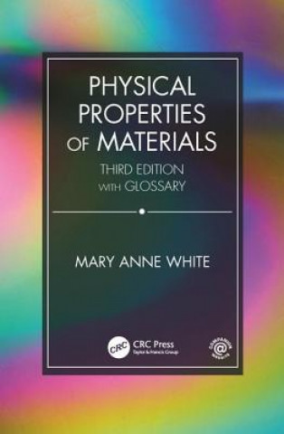 Kniha Physical Properties of Materials, Third Edition White