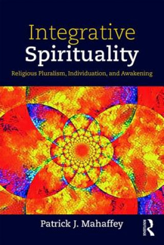 Book Integrative Spirituality Patrick J. Mahaffey