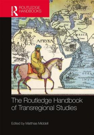 Carte Routledge Handbook of Transregional Studies 