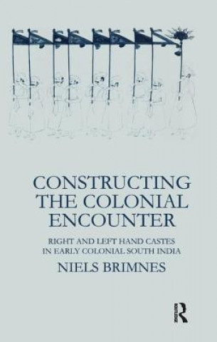 Kniha Constructing the Colonial Encounter BRIMNES