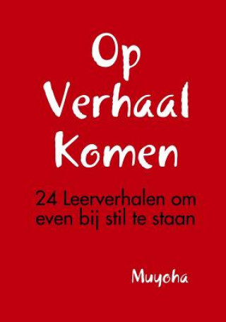 Knjiga Op Verhaal Komen MUYOHA