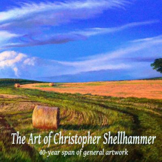 Książka Art of Christopher Shellhammer 40-year span of general artwork CHRISTO SHELLHAMMER