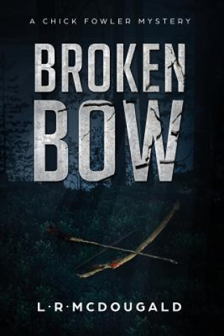 Knjiga Broken Bow L R McDougald