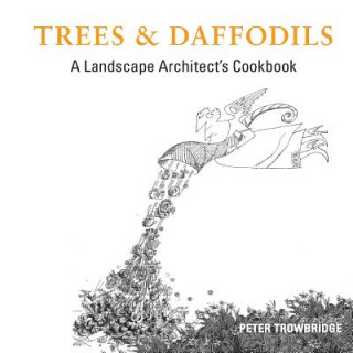 Kniha Trees & Daffodils PETER TROWBRIDGE