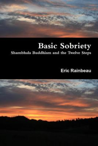 Knjiga Basic Sobriety Eric Rainbeau