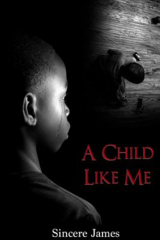 Buch Child Like Me Sincere James