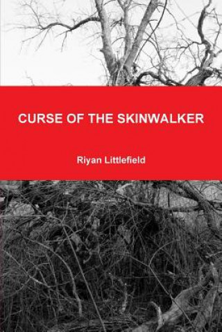 Книга Curse of the Skinwalker Riyan Littlefield