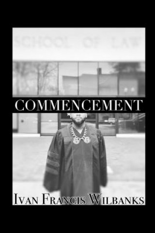 Knjiga Commencement IVAN FRANC WILBANKS