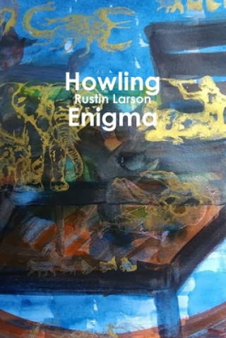 Knjiga Howling Enigma RUSTIN LARSON