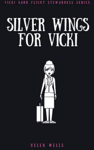 Buch Silver Wings for Vicki HELEN WELLS