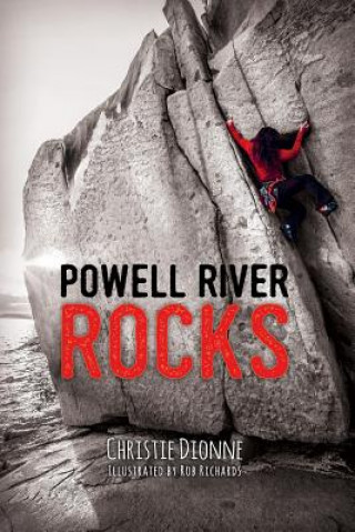 Könyv Powell River Rocks CHRISTIE DIONNE