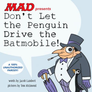Kniha Don't Let the Penguin Drive the Batmobile Jacob Lambert