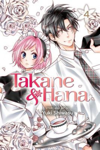 Kniha Takane & Hana, Vol. 4 Yuki Shiwasu