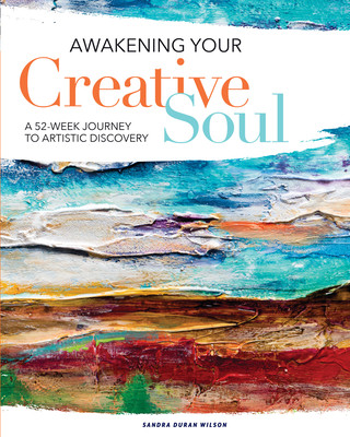 Book Awakening Your Creative Soul Sandra Duran Wilson