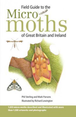 Carte Field Guide to the Micro-Moths of Great Britain and Ireland STERLING PHIL