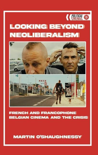 Βιβλίο Looking Beyond Neoliberalism O'Shaughnessy