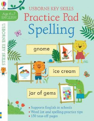Kniha Spelling Practice Pad 6-7 NOT KNOWN