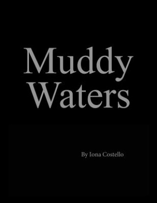 Kniha Muddy Waters Iona Costello