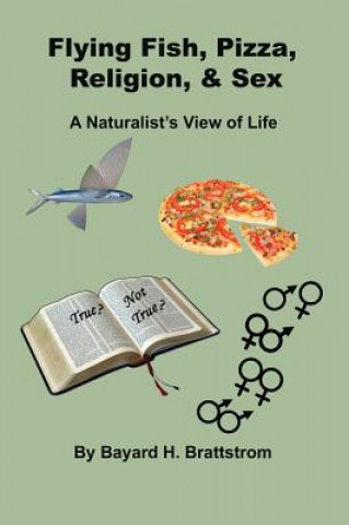 Carte Flying Fish, Pizza, Religion, & Sex Bayard H Brattstrom