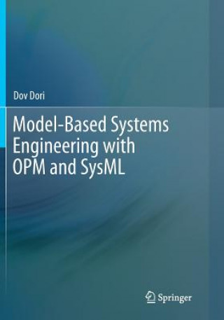 Kniha Model-Based Systems Engineering with OPM and SysML DOV DORI