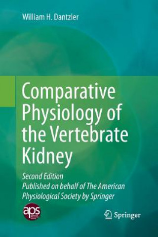 Kniha Comparative Physiology of the Vertebrate Kidney William H Dantzler